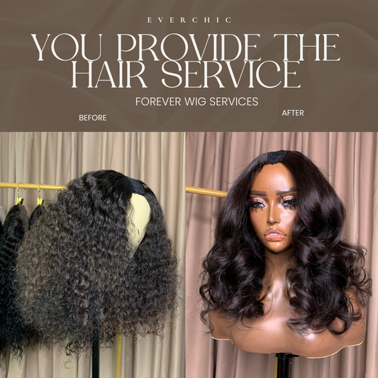 You Provide The Hair Service
